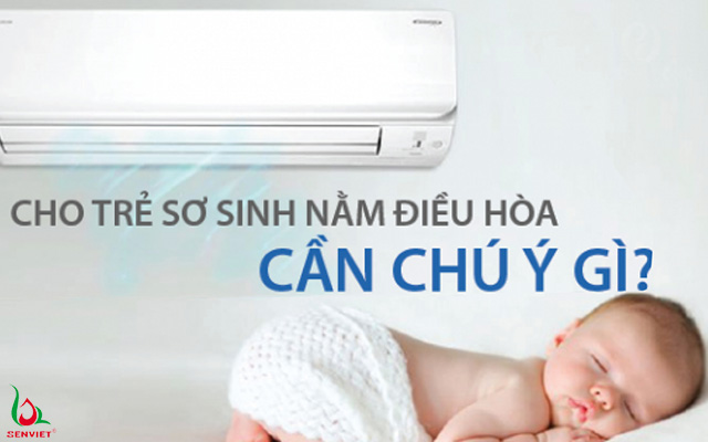 Những lưu ý khi để trẻ sơ sinh nằm trong phòng điều hòa